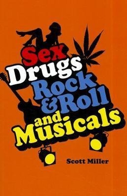 Vorderes Coverbild Sex, Drugs, Rock & Roll, and Musicals