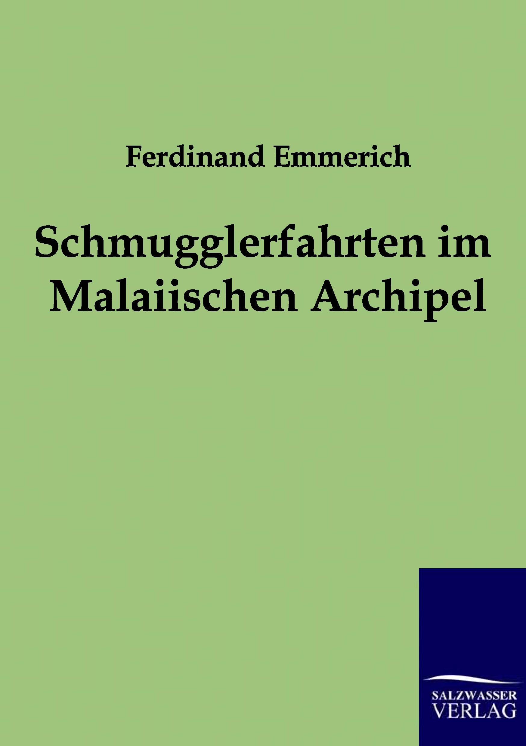 Vorderes Coverbild Schmugglerfahrten im Malaiischen Archipel