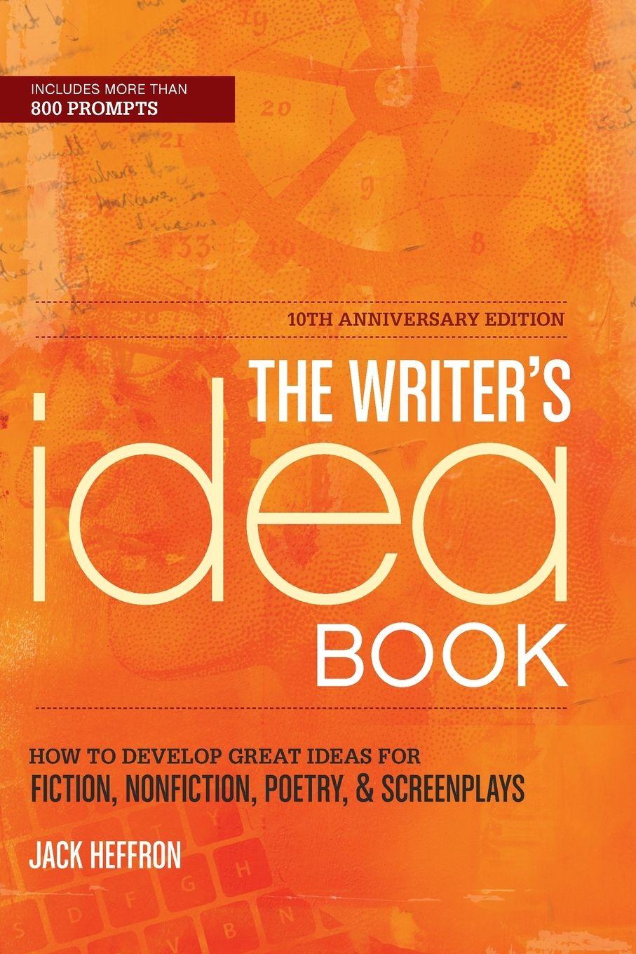 Vorderes Coverbild The Writer's Idea Book 10th Anniversary Edition