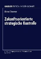 Vorderes Coverbild Zukunftsorientierte strategische Kontrolle