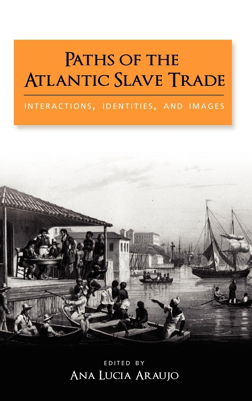 Vorderes Coverbild Paths of the Atlantic Slave Trade