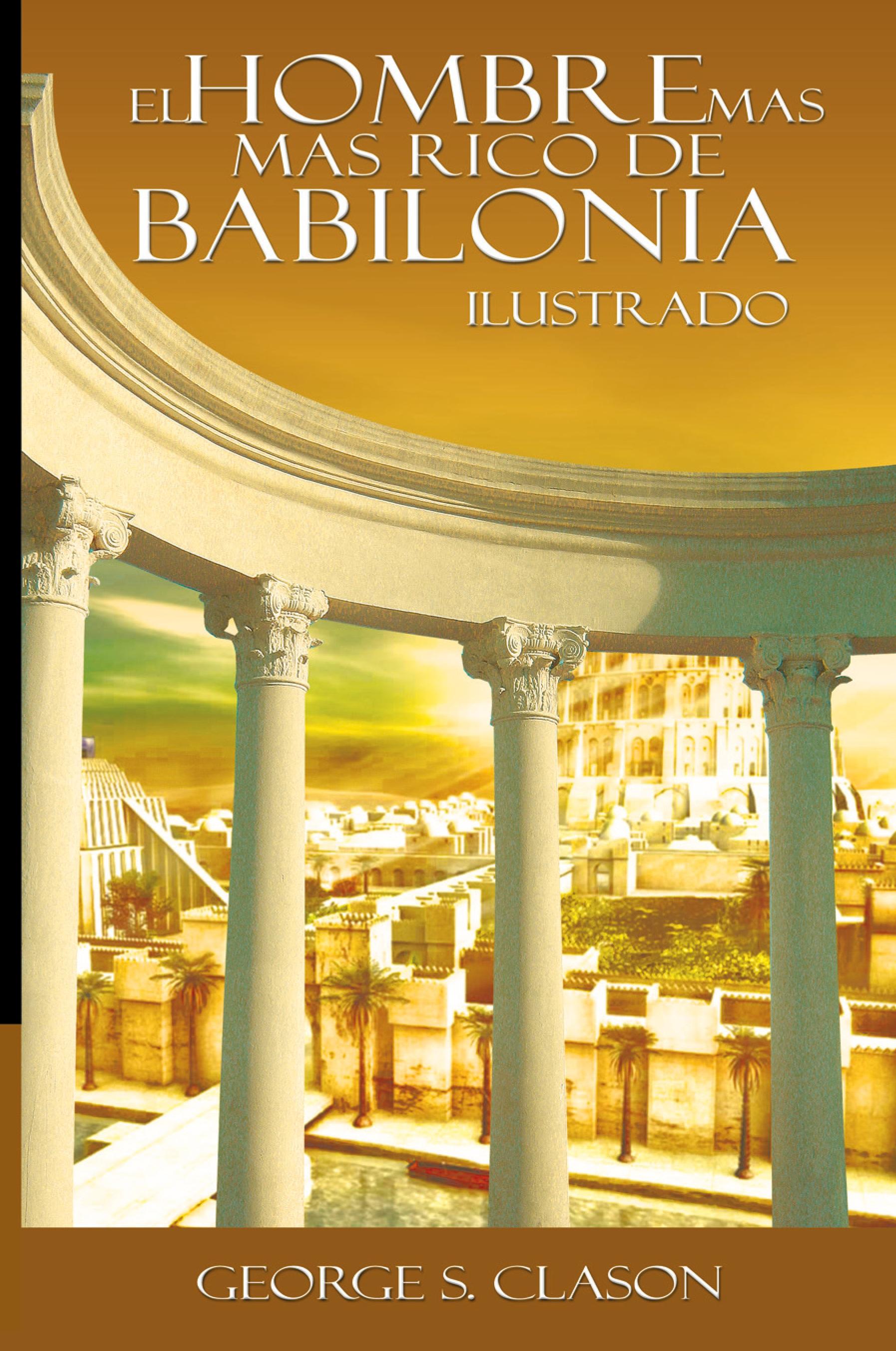 Vorderes Coverbild El Hombre Mas Rico de Babilionia - Ilustrado