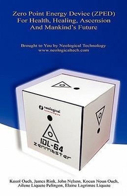 Vorderes Coverbild Zero Point Energy Device (Zped) for Health, Healing, Ascension and Mankind's Future