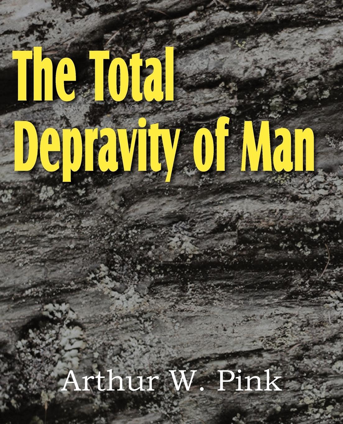 Vorderes Coverbild The Total Depravity of Man