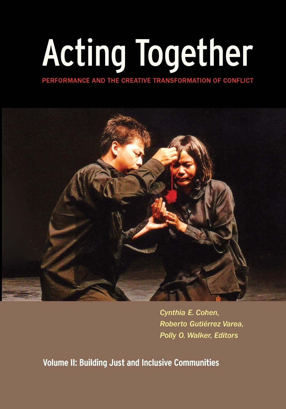 Vorderes Coverbild Acting Together II: Performance and the Creative Transformation of Conflict