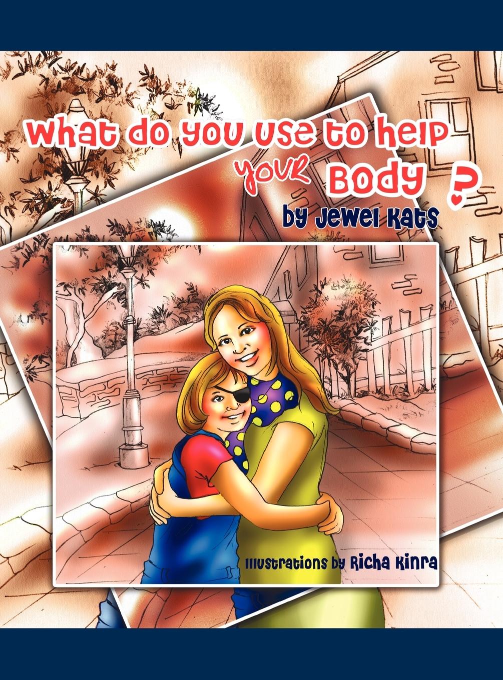 Vorderes Coverbild What Do You Use to Help Your Body?
