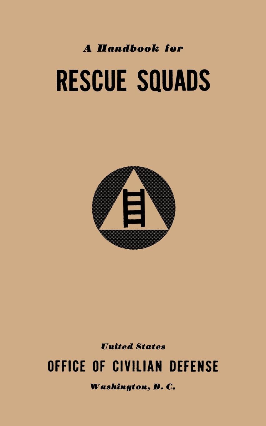 Vorderes Coverbild A Handbook for Rescue Squads (1941)