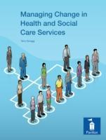 Vorderes Coverbild Managing Change in Health and Social Care Services
