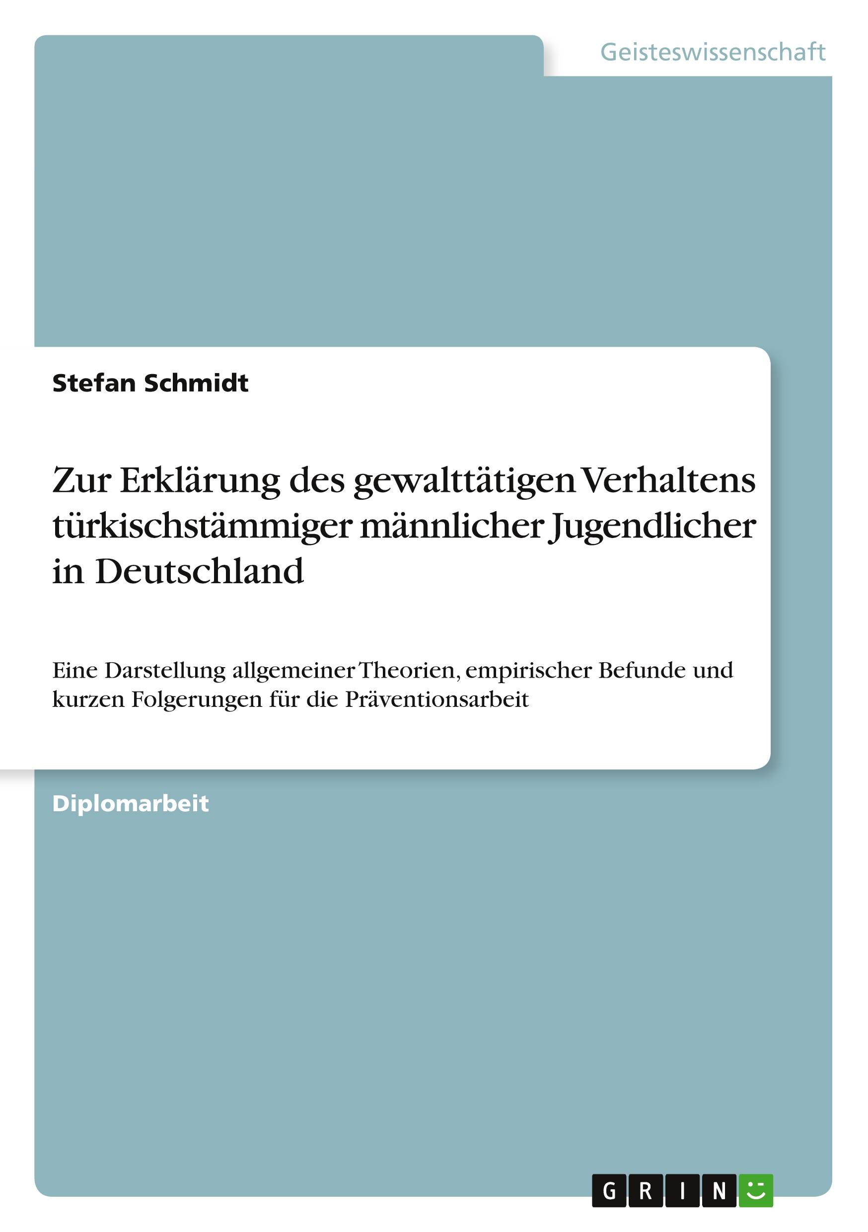 Vorderes Coverbild Zur Erklärung des gewalttätigen Verhaltens türkischstämmiger männlicher Jugendlicher in Deutschland