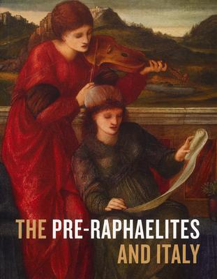 Vorderes Coverbild The Pre-Raphaelites and Italy