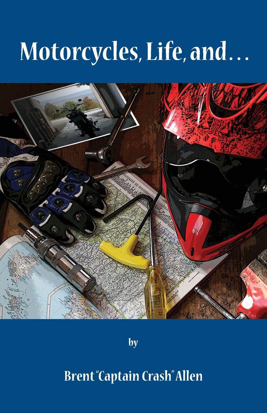 Vorderes Coverbild Motorcycles, Life, and...