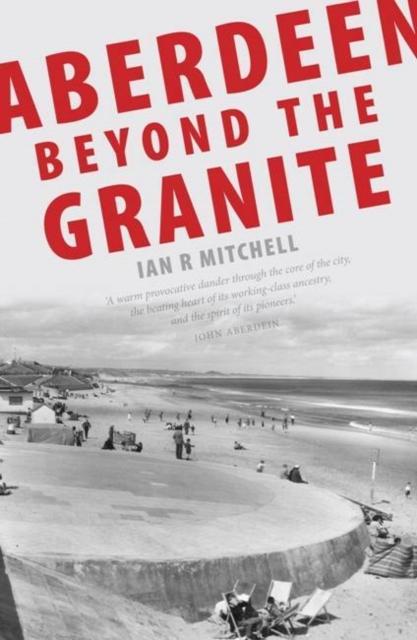 Vorderes Coverbild Aberdeen Beyond the Granite
