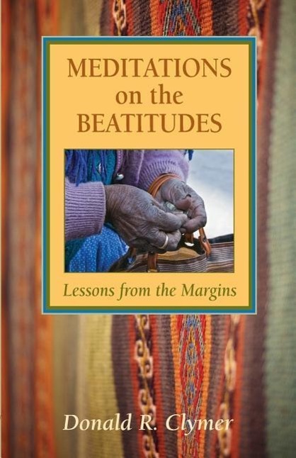 Vorderes Coverbild Meditations on the Beatitudes: Lessons from the Margins