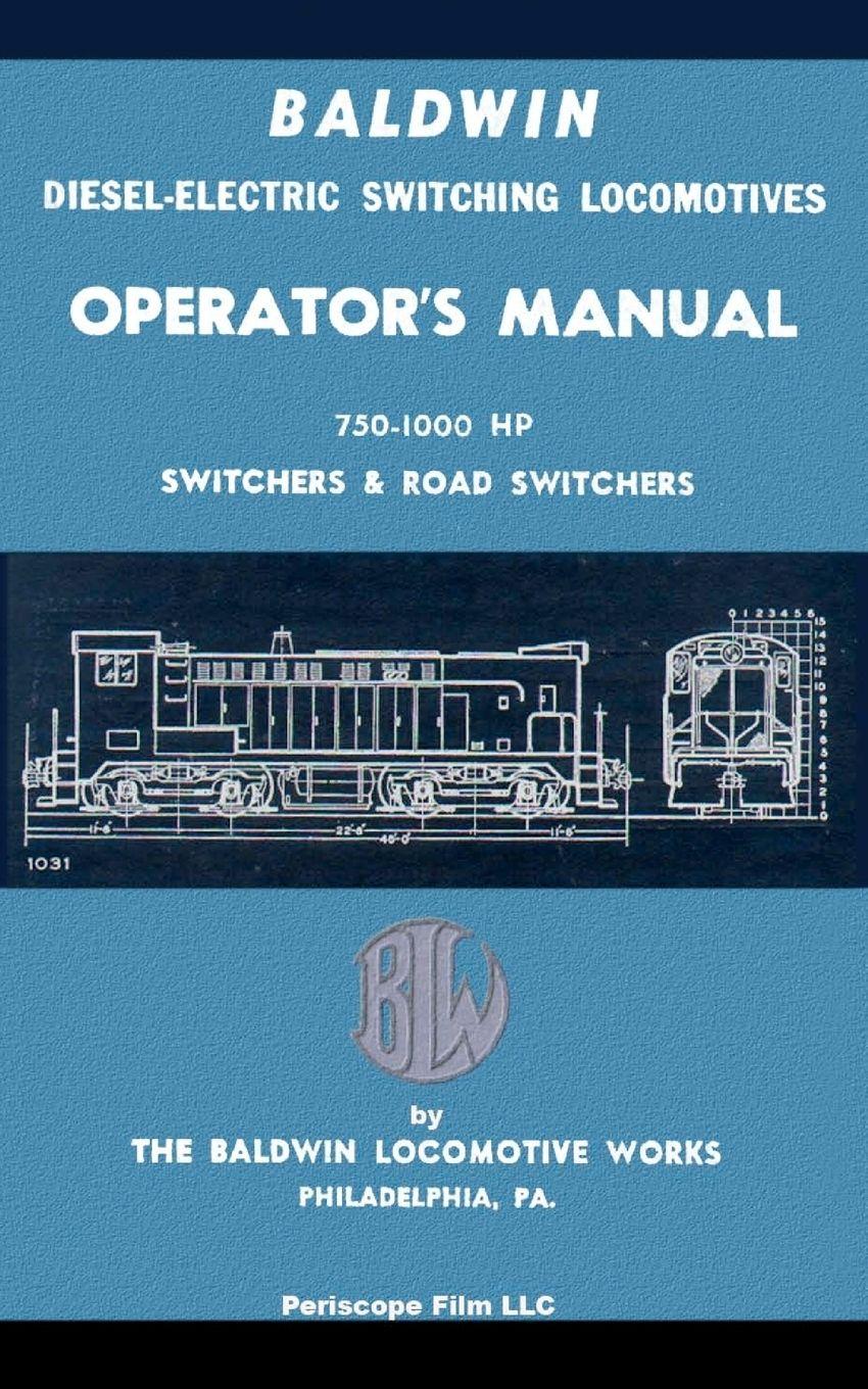 Vorderes Coverbild Baldwin Diesel-Electric Switching Locomotives Operator's Manual