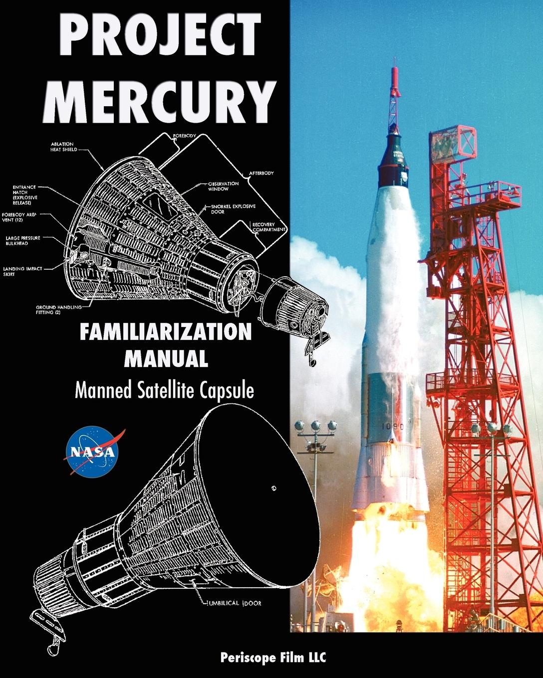 Vorderes Coverbild Project Mercury Familiarization Manual Manned Satellite Capsule