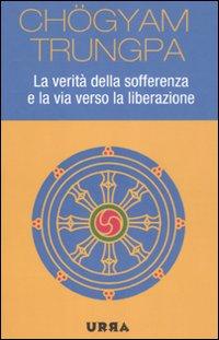 Vorderes Coverbild La verità della sofferenza e la via verso la liberazione