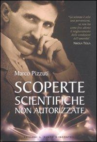 Vorderes Coverbild Scoperte scientifiche non autorizzate. Oltre la verità ufficiale