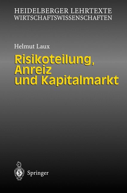 Vorderes Coverbild Risikoteilung, Anreiz und Kapitalmarkt