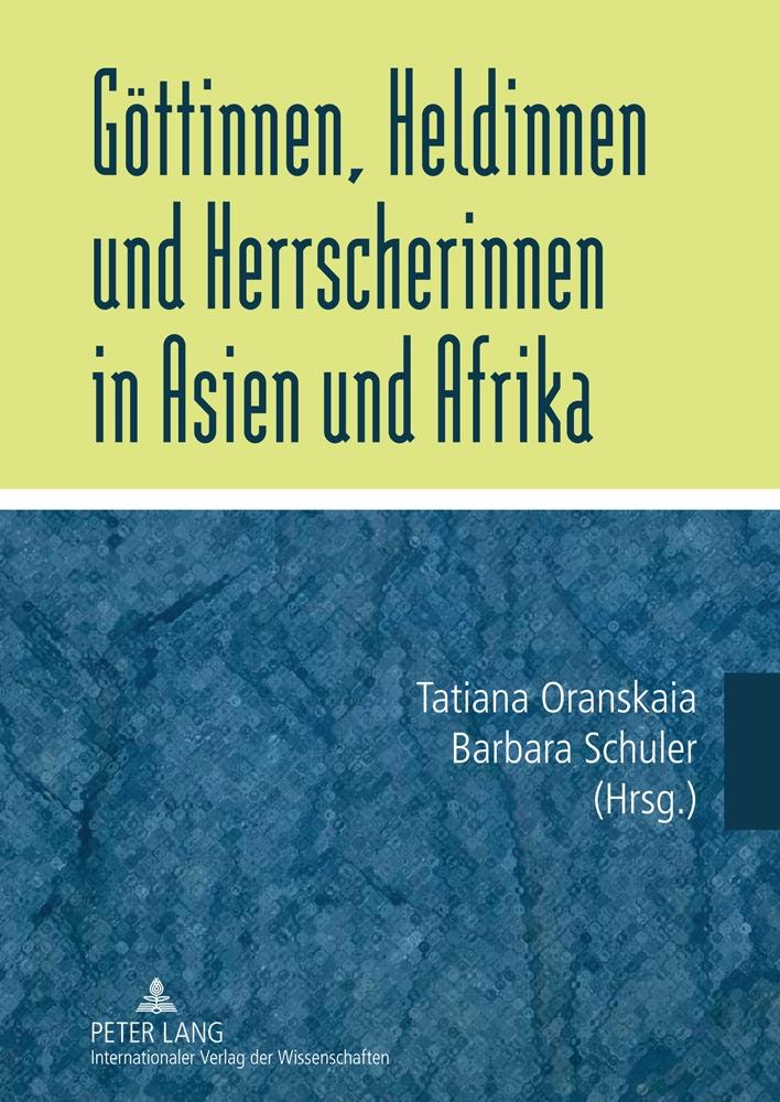 Vorderes Coverbild Göttinnen, Heldinnen und Herrscherinnen in Asien und Afrika
