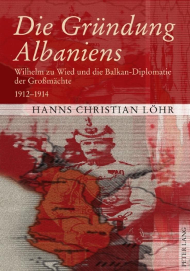 Vorderes Coverbild Die Gründung Albaniens