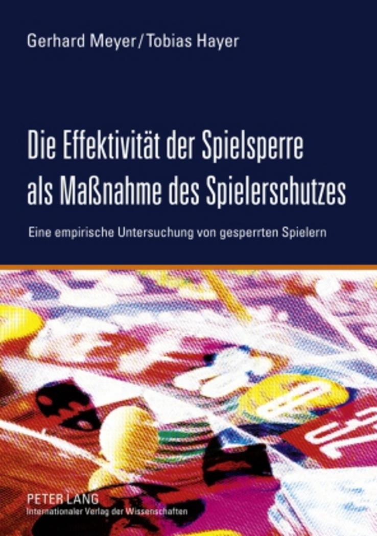 Vorderes Coverbild Die Effektivität der Spielsperre als Maßnahme des Spielerschutzes