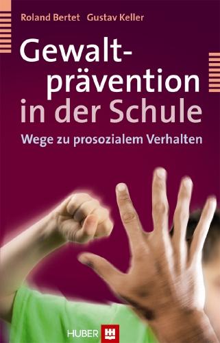 Vorderes Coverbild Gewaltprävention in der Schule