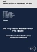 Vorderes Coverbild Die full goodwill-Methode nach IFRS 3 (2008)