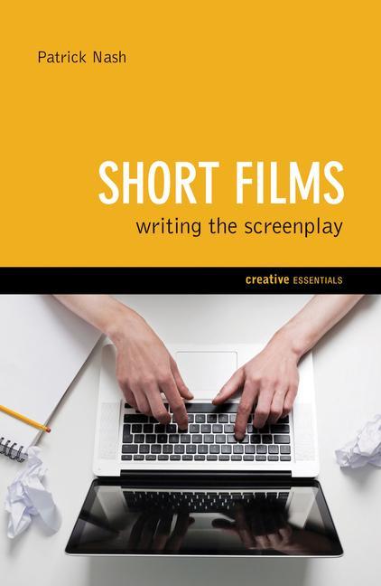 Vorderes Coverbild Short Films: Writing the Screenplay