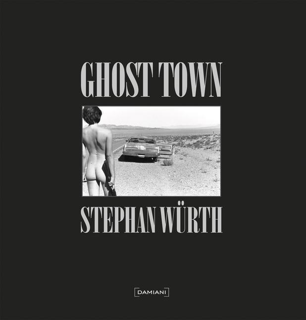 Vorderes Coverbild Stephan Würth: Ghost Town