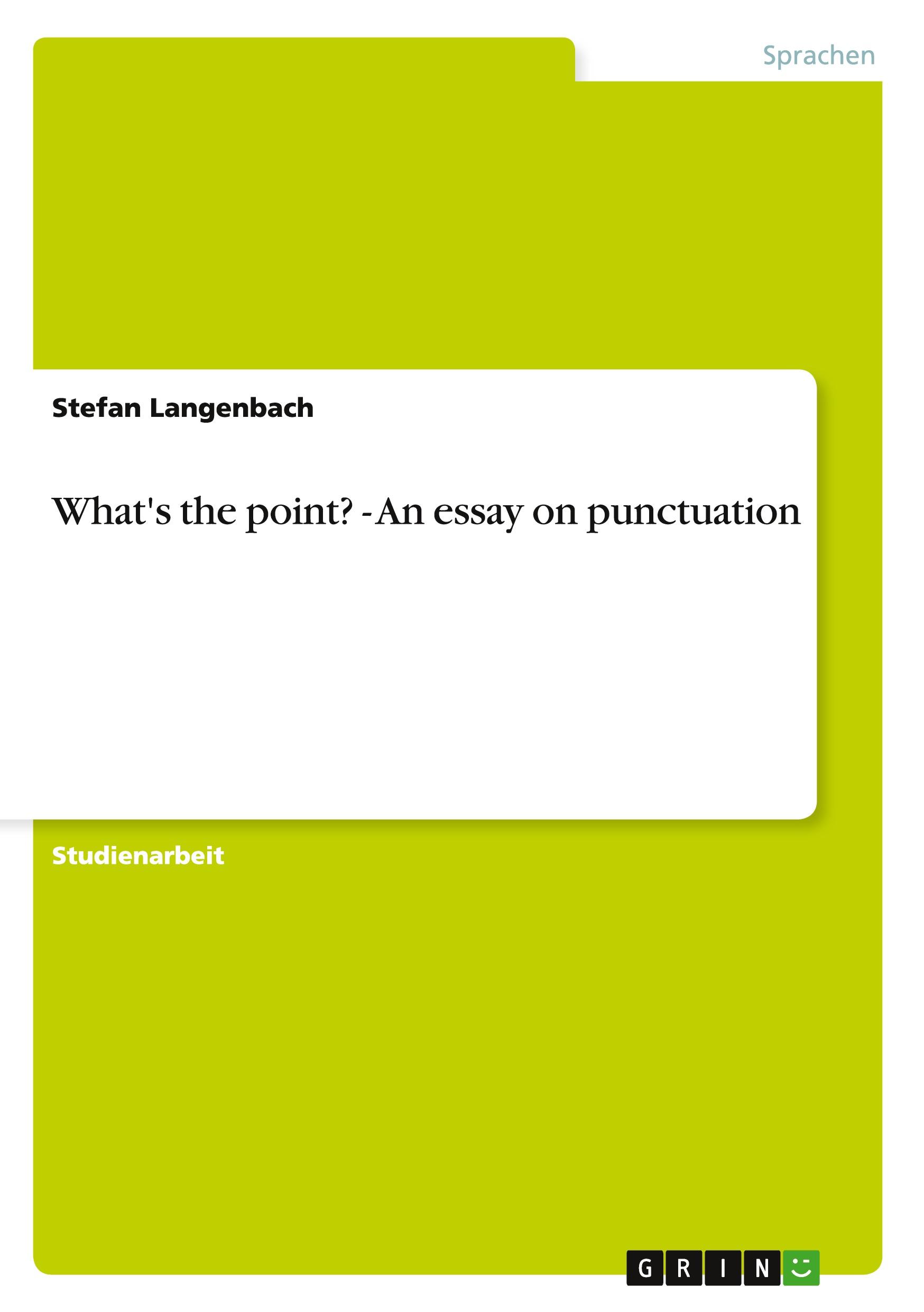 Vorderes Coverbild What's the point? - An essay on punctuation