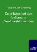 Vorderes Coverbild Zwei Jahre bei den Indianern Nordwest-Brasiliens