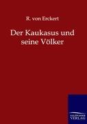 Vorderes Coverbild Der Kaukasus und seine Völker