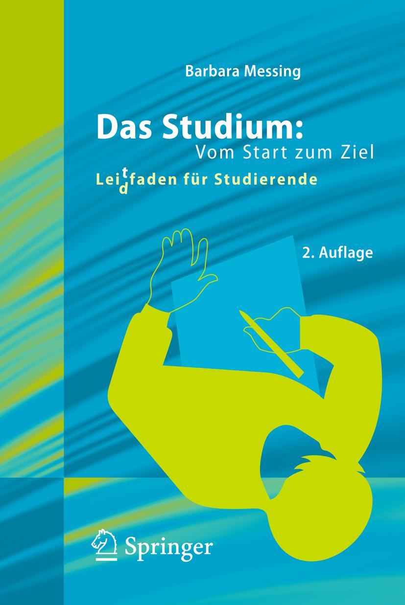 Vorderes Coverbild Das Studium: Vom Start zum Ziel
