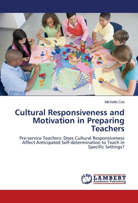Vorderes Coverbild Cultural Responsiveness and Motivation in Preparing Teachers