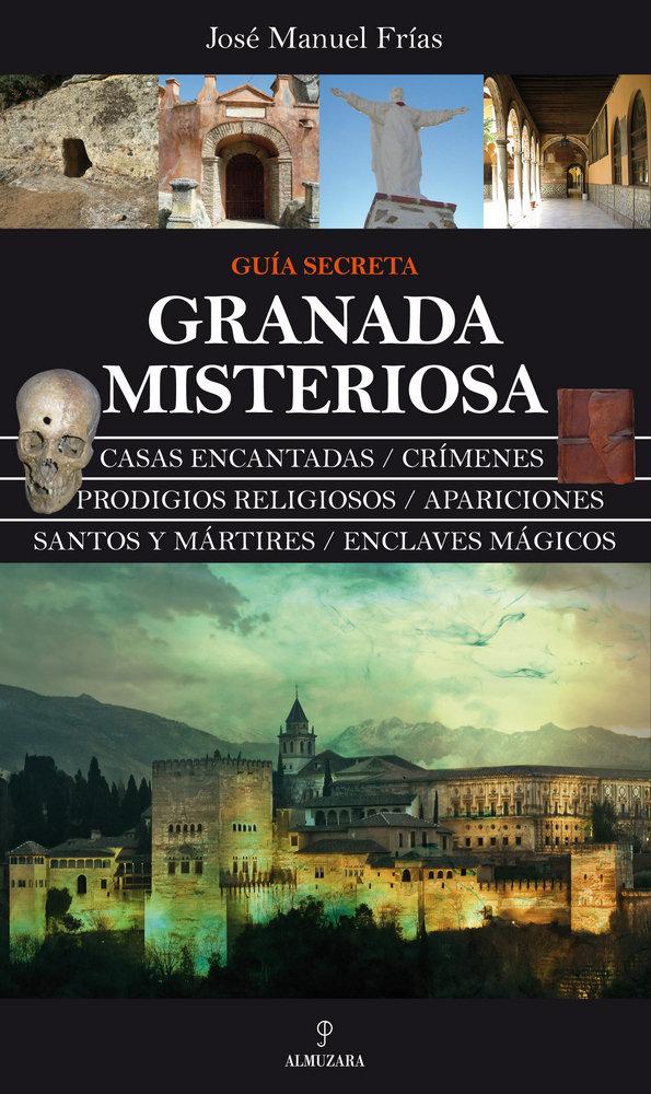 Vorderes Coverbild Granada misteriosa : guía secreta