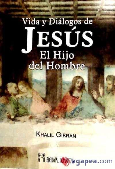 Vorderes Coverbild Vida y diálogos de Jesús, el hijo del hombre : María Magdalena, sus encuentros con Jesús