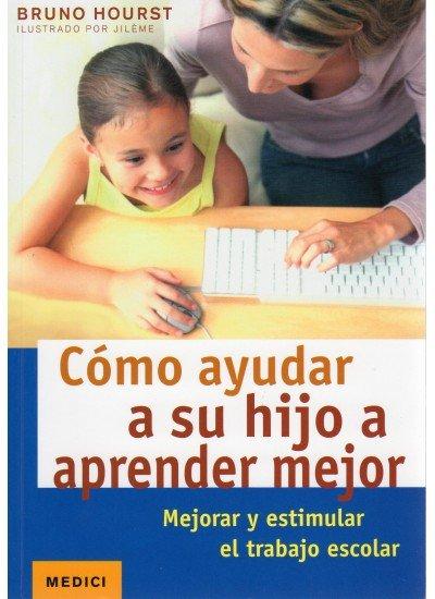 Vorderes Coverbild Cómo ayudar a su hijo a aprender mejor