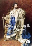 Vorderes Coverbild König Ludwig II. von Bayern