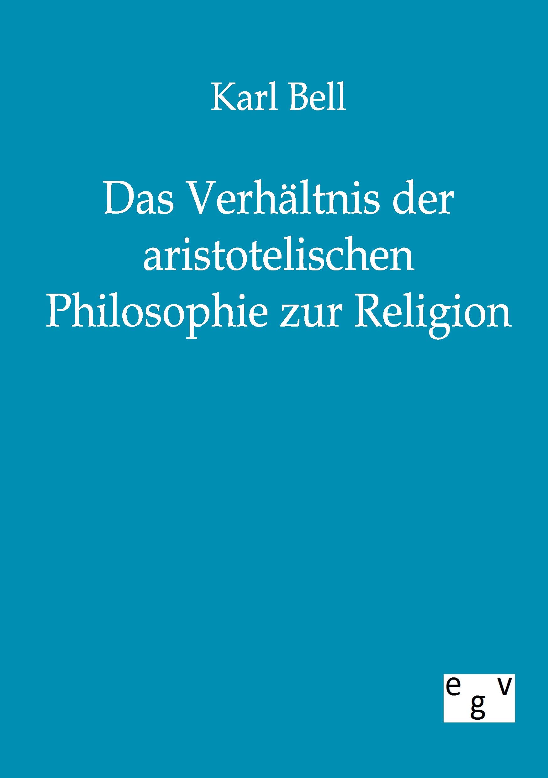 Vorderes Coverbild Das Verhältnis der aristotelischen Philosophie zur Religion