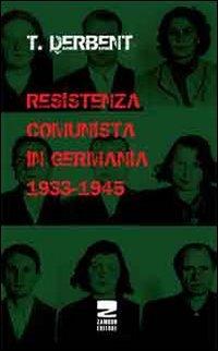 Vorderes Coverbild Resistenza comunista in Germania 1933-1945