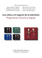 Vorderes Coverbild Los niños y el negocio de la televisión : programación, consumo y lenguaje