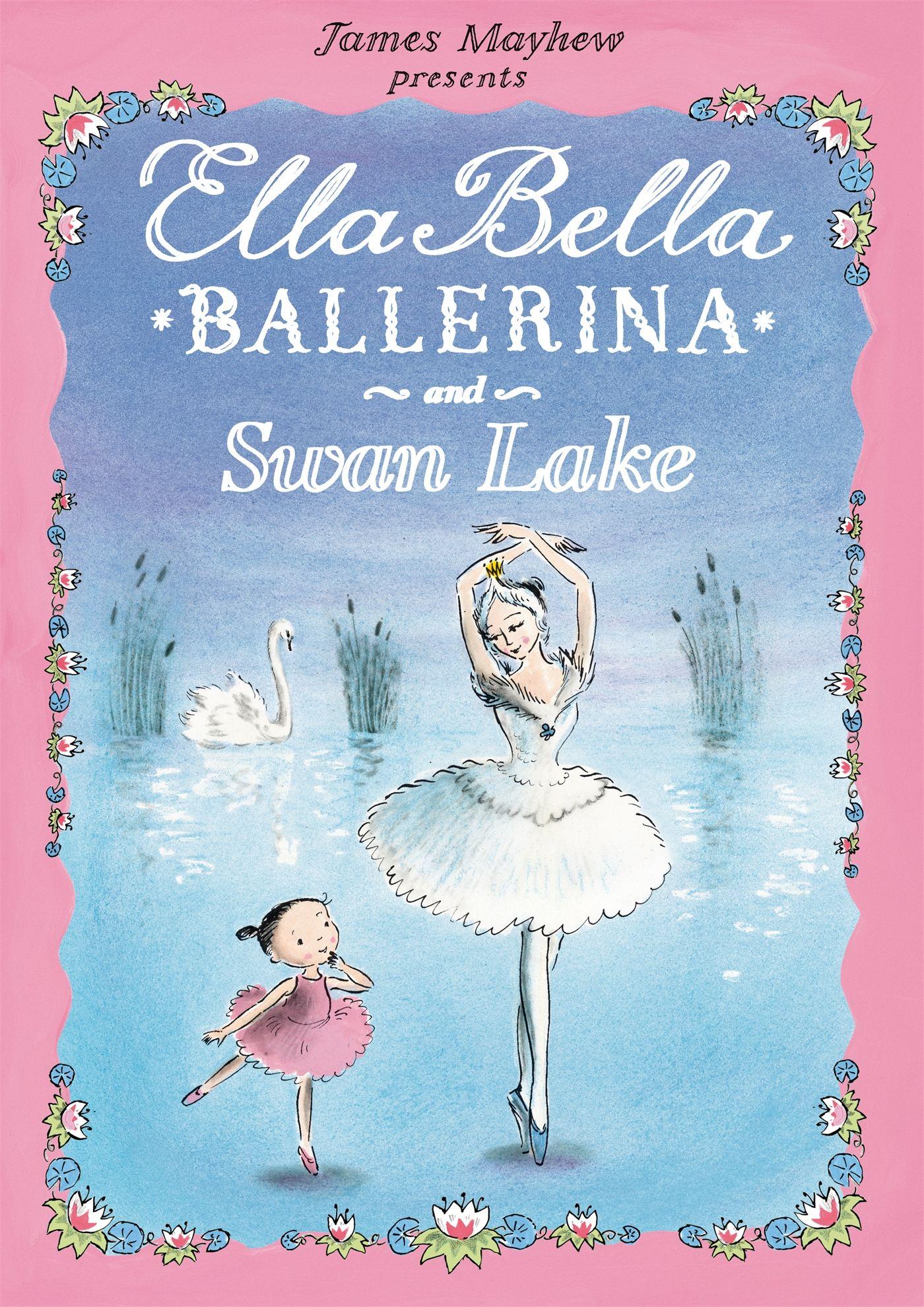 Vorderes Coverbild Ella Bella Ballerina and Swan Lake