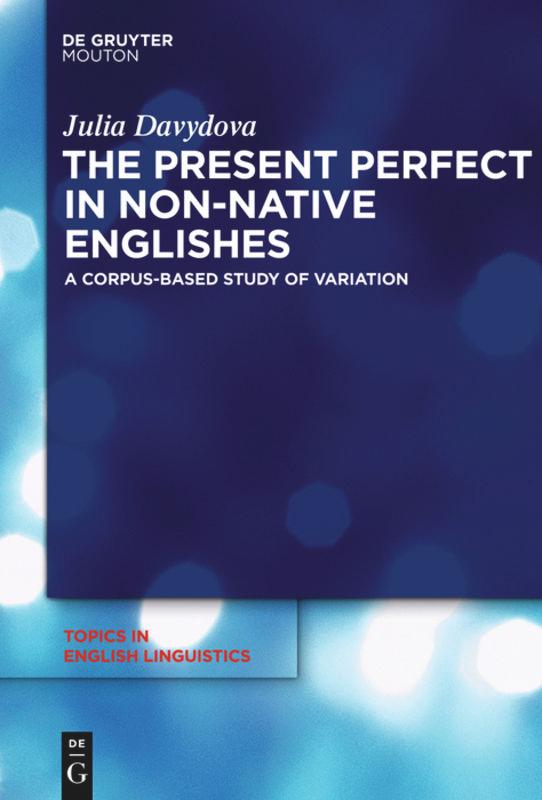 Vorderes Coverbild The Present Perfect in Non-Native Englishes