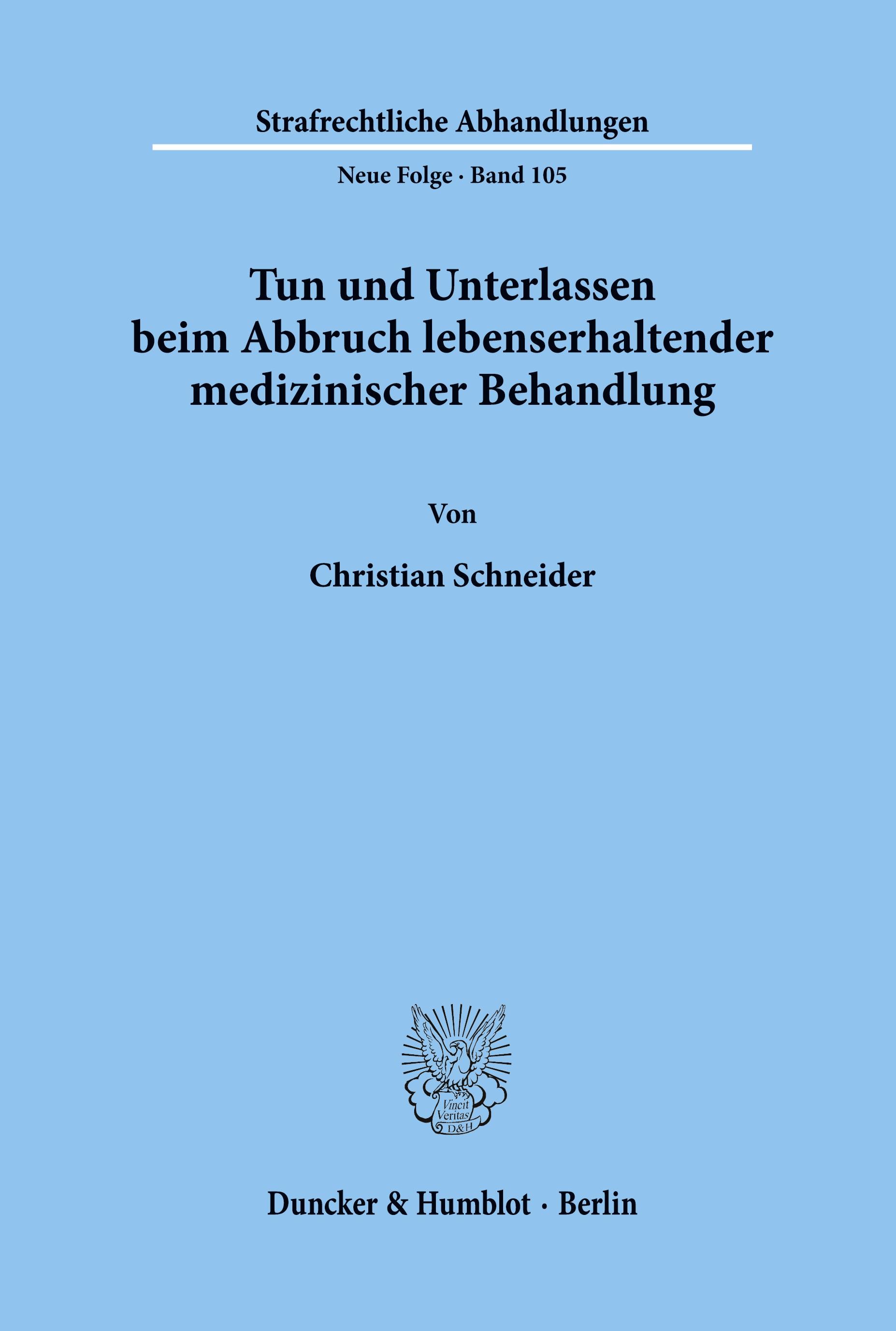 Vorderes Coverbild Tun und Unterlassen beim Abbruch lebenserhaltender medizinischer Behandlung.