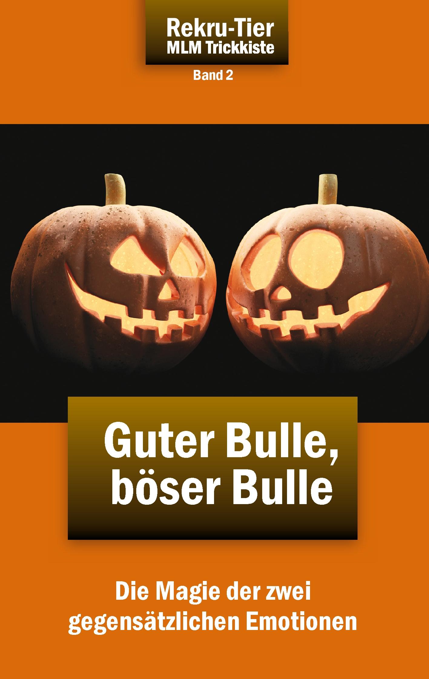 Vorderes Coverbild REKRU-TIER MLM Trickkiste Band 2: Guter Bulle, böser Bulle