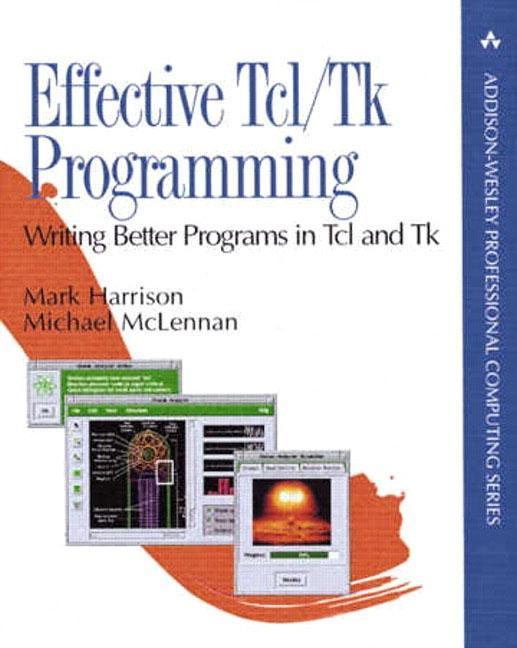 Vorderes Coverbild Effective Tcl/TK Programming: Writing Better Programs with TCL and TK