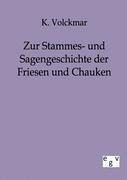 Vorderes Coverbild Zur Stammes- und Sagengeschichte der Friesen und Chauken
