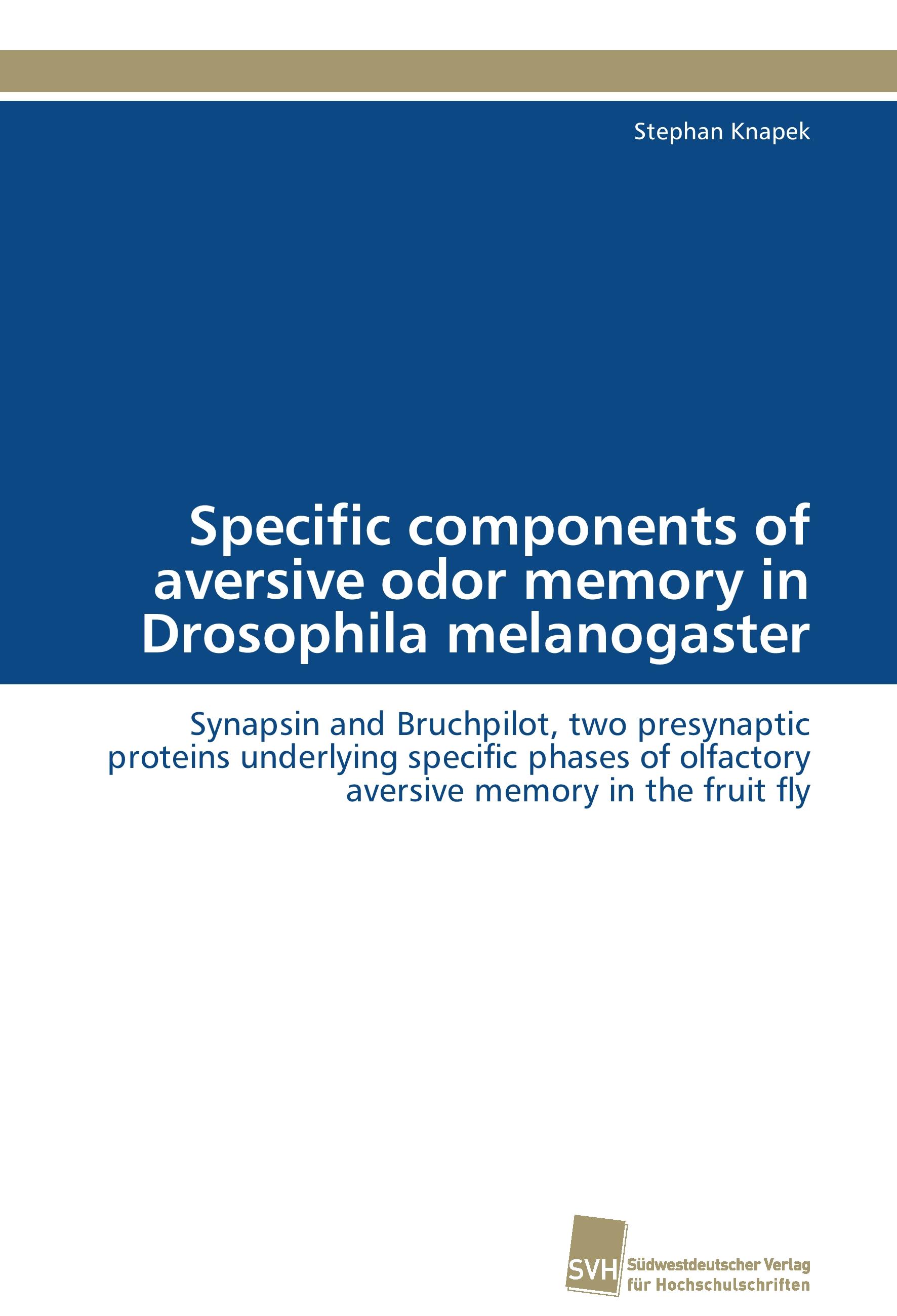 Vorderes Coverbild Specific components of aversive odor memory in Drosophila melanogaster