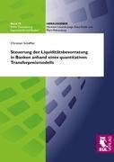 Vorderes Coverbild Steuerung der Liquiditätsbevorratung in Banken anhand eines quantitativen Transferpreismodells