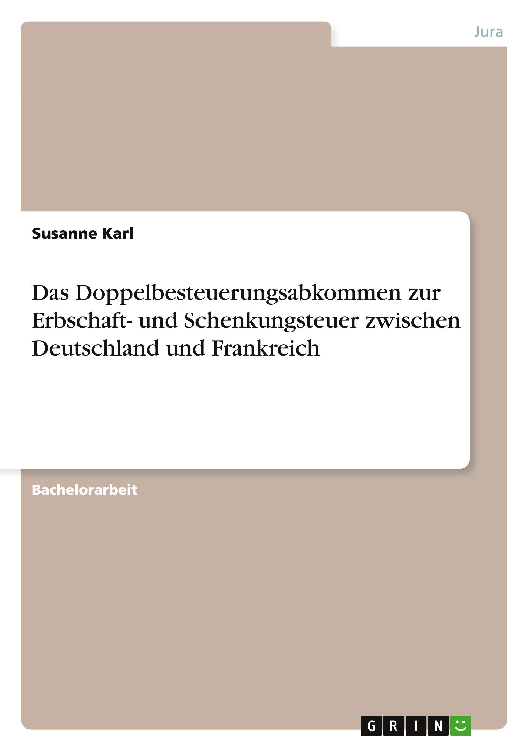 Vorderes Coverbild Das Doppelbesteuerungsabkommen zur Erbschaft- und Schenkungsteuer zwischen Deutschland und Frankreich